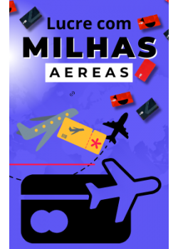 Milhas aéreas lucrativas 