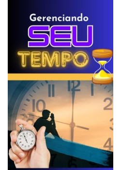 COMO GERENCIAR  SEU TEMPO